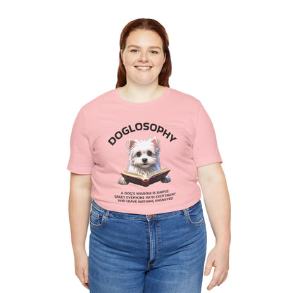 Doglosophy Unisex Jersey Short Sleeve Tee –  "A Dog's wisdom is simple" Design