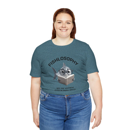 Fishlosophy Unisex Jersey Short Sleeve Tee –  See the vastness even in small spaces