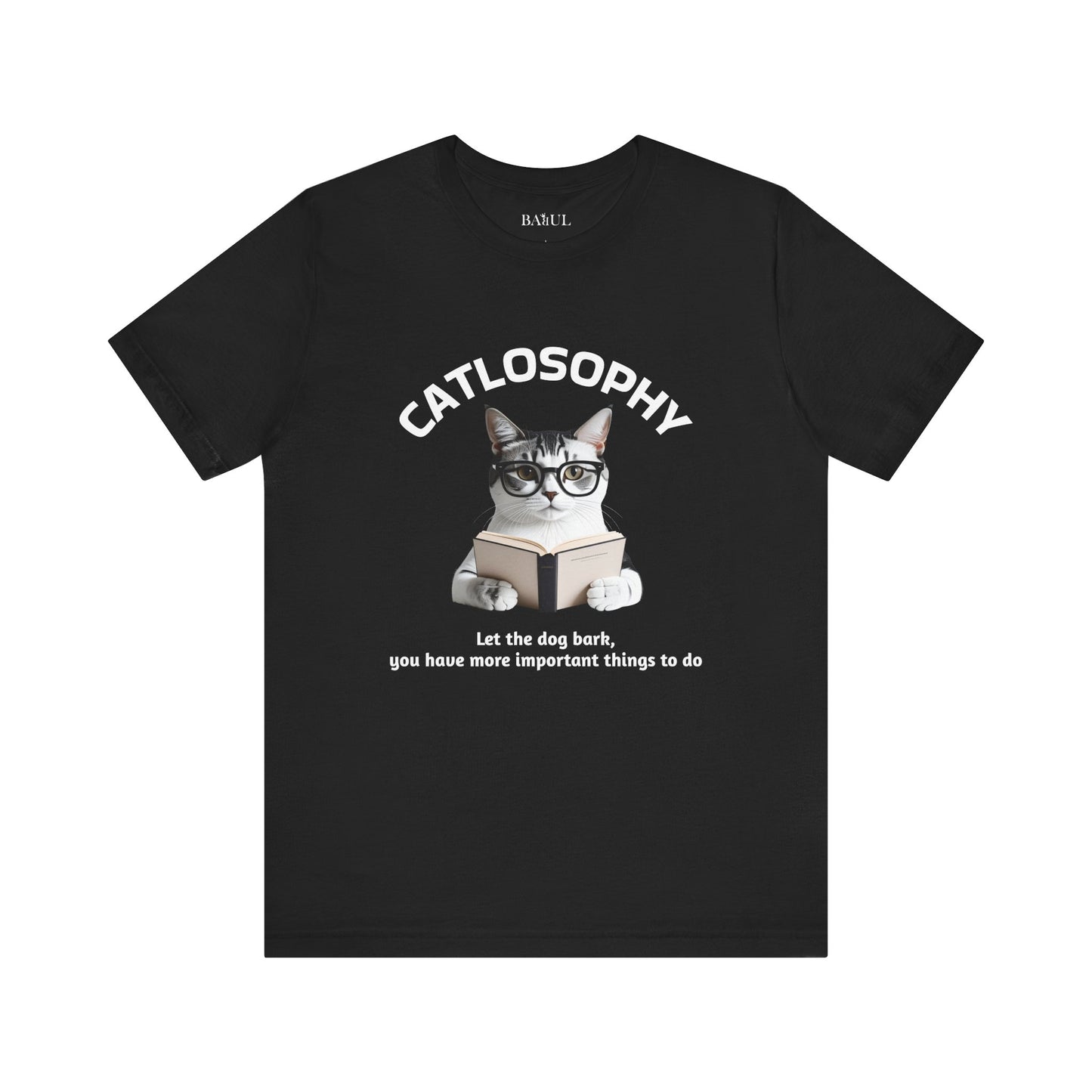 Catlosophy Unisex Jersey Short Sleeve Tee –  "Let the dog bark" Design