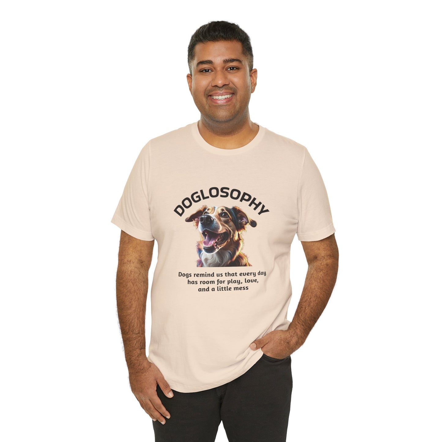 Doglosophy Unisex Jersey Short Sleeve Tee –  "Dog Remind Us" Design