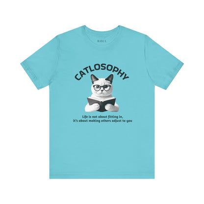 Catlosophy Unisex Jersey Short Sleeve Tee –  "Life isn't about fitting In" Design