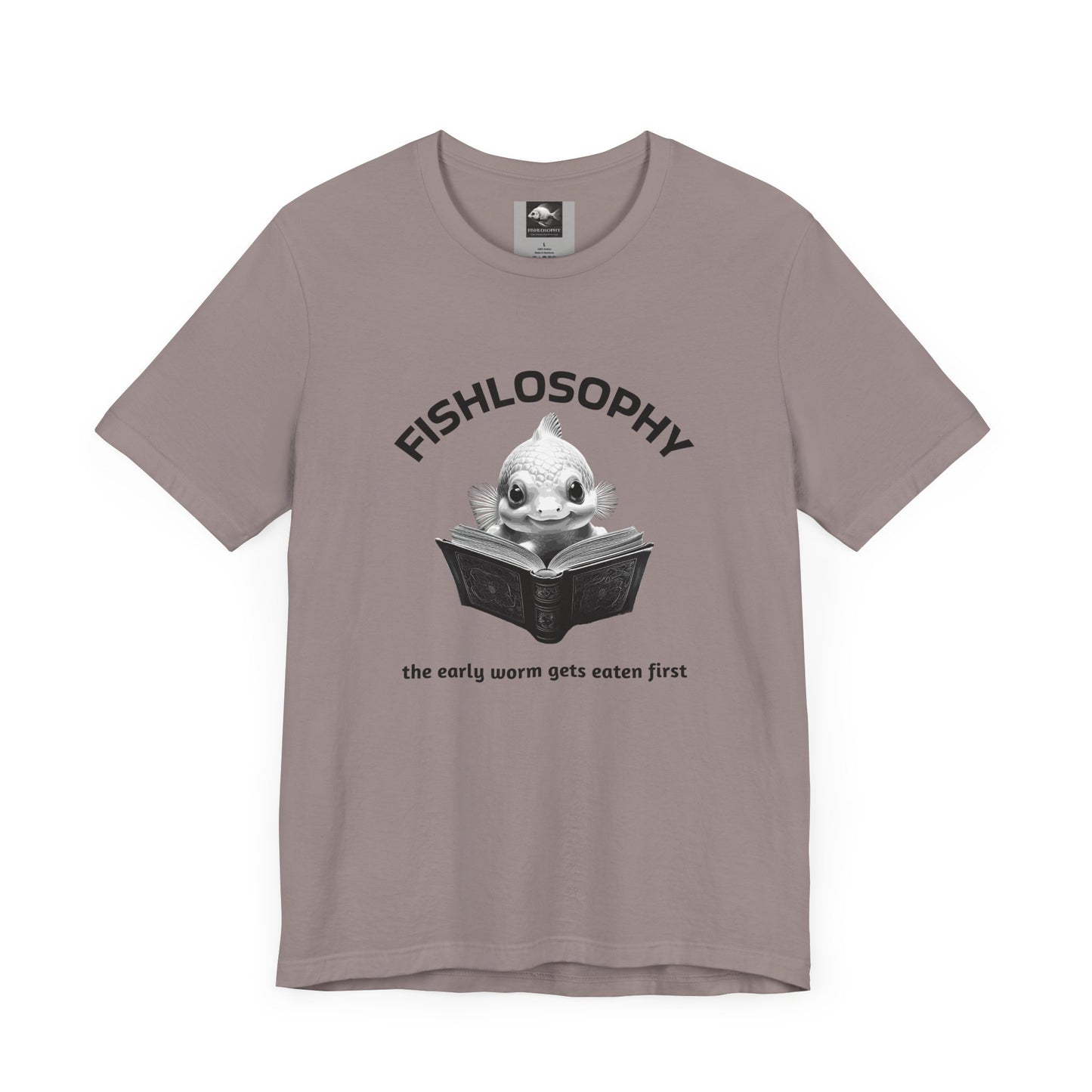 Fishlosophy Unisex Jersey Short Sleeve Tee –  The Early Worms Get Eaten First