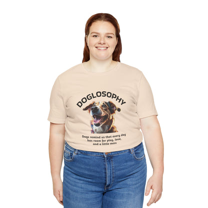 Doglosophy Unisex Jersey Short Sleeve Tee –  "Dog Remind Us" Design