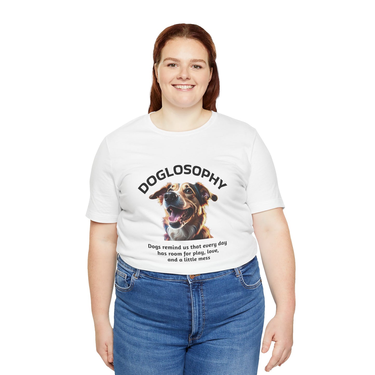 Doglosophy Unisex Jersey Short Sleeve Tee –  "Dog Remind Us" Design