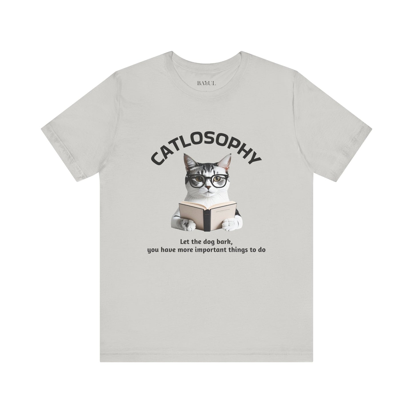 Catlosophy Unisex Jersey Short Sleeve Tee –  "Let the dog bark" Design