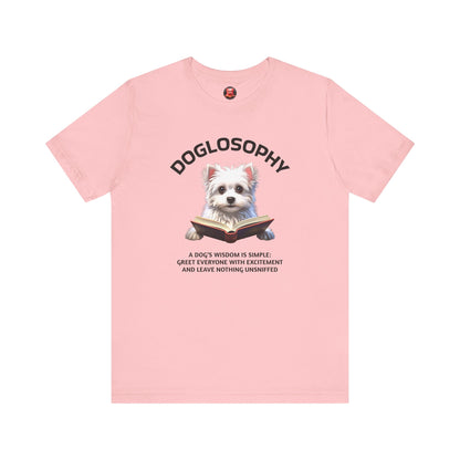 Doglosophy Unisex Jersey Short Sleeve Tee –  "A Dog's wisdom is simple" Design