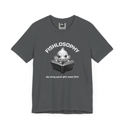 Fishlosophy Unisex Jersey Short Sleeve Tee –  The Early Worms Get Eaten First