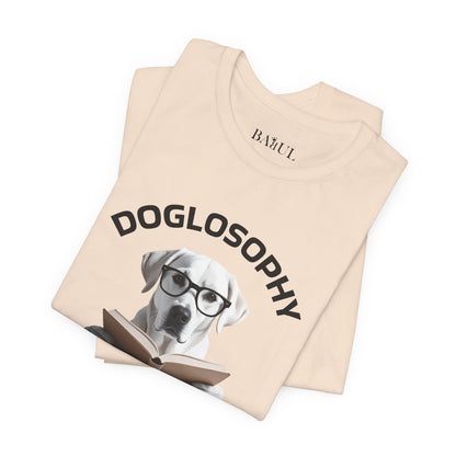 Doglosophy Unisex Jersey Short Sleeve Tee –  "Dogs don't have all the answers" Design