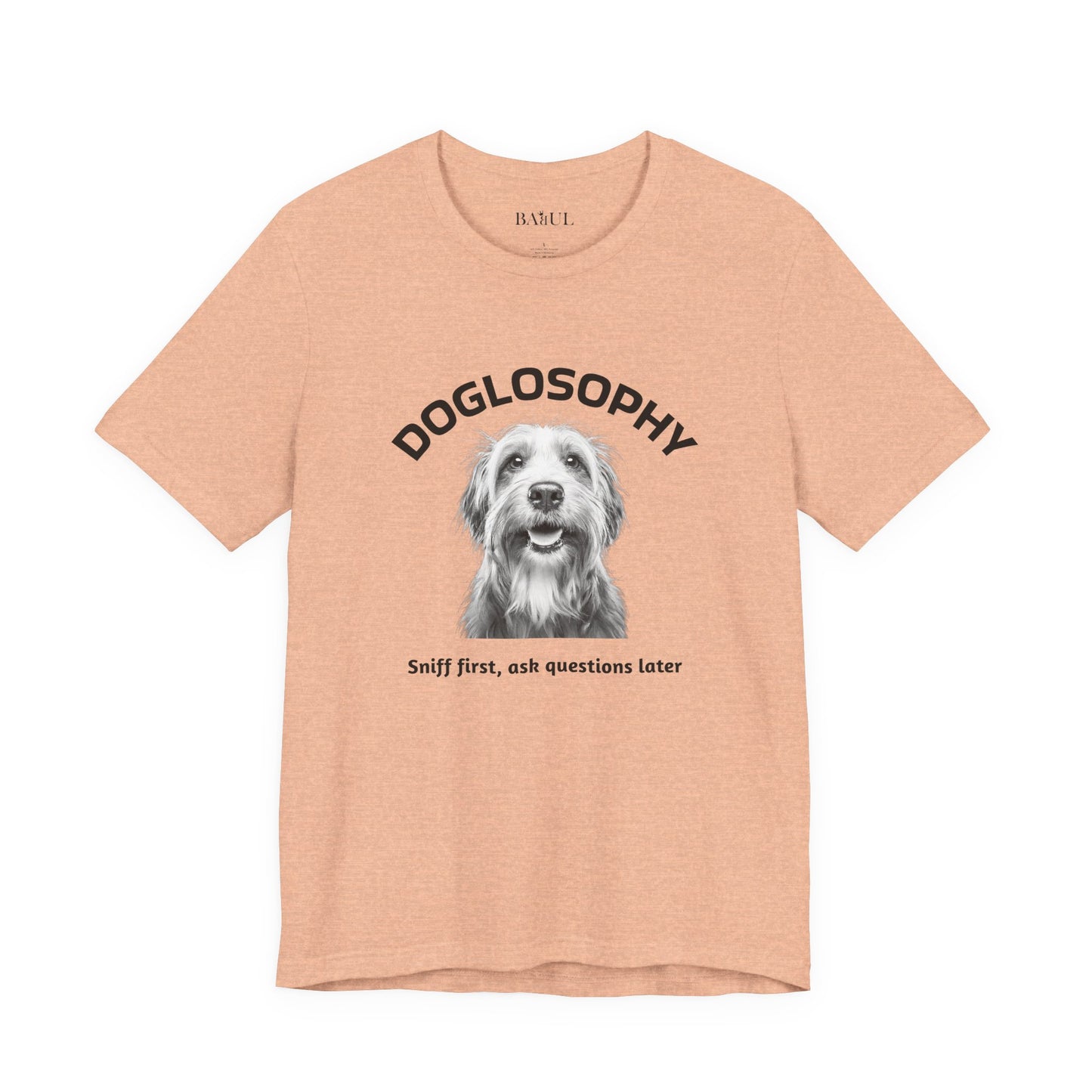 Doglosophy Unisex Jersey Short Sleeve Tee –  "Sniff first, ask questions later" Design