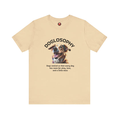 Doglosophy Unisex Jersey Short Sleeve Tee –  "Dog Remind Us" Design