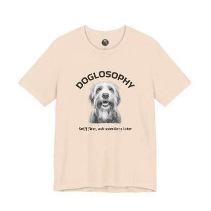 Doglosophy Unisex Jersey Short Sleeve Tee –  "Sniff first, ask questions later" Design