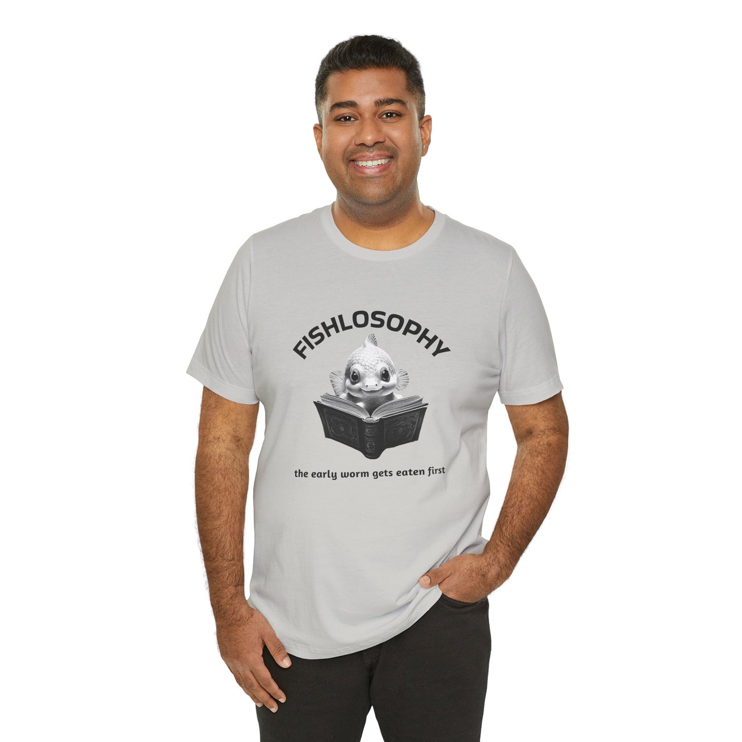 Fishlosophy Unisex Jersey Short Sleeve Tee –  The Early Worms Get Eaten First