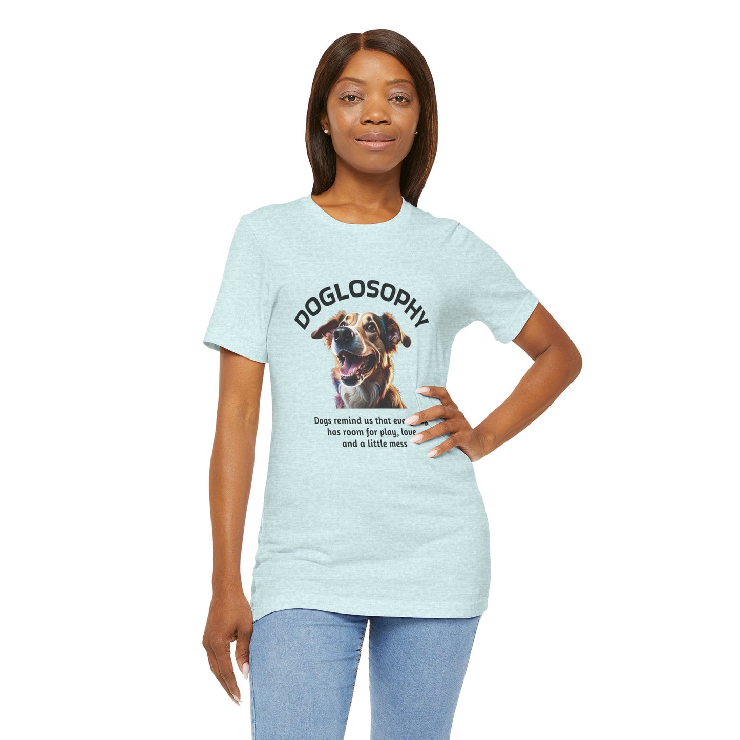 Doglosophy Unisex Jersey Short Sleeve Tee –  "Dog Remind Us" Design