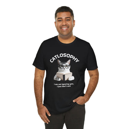 Catlosophy Unisex Jersey Short Sleeve Tee –  "I am not ignoring you" Design
