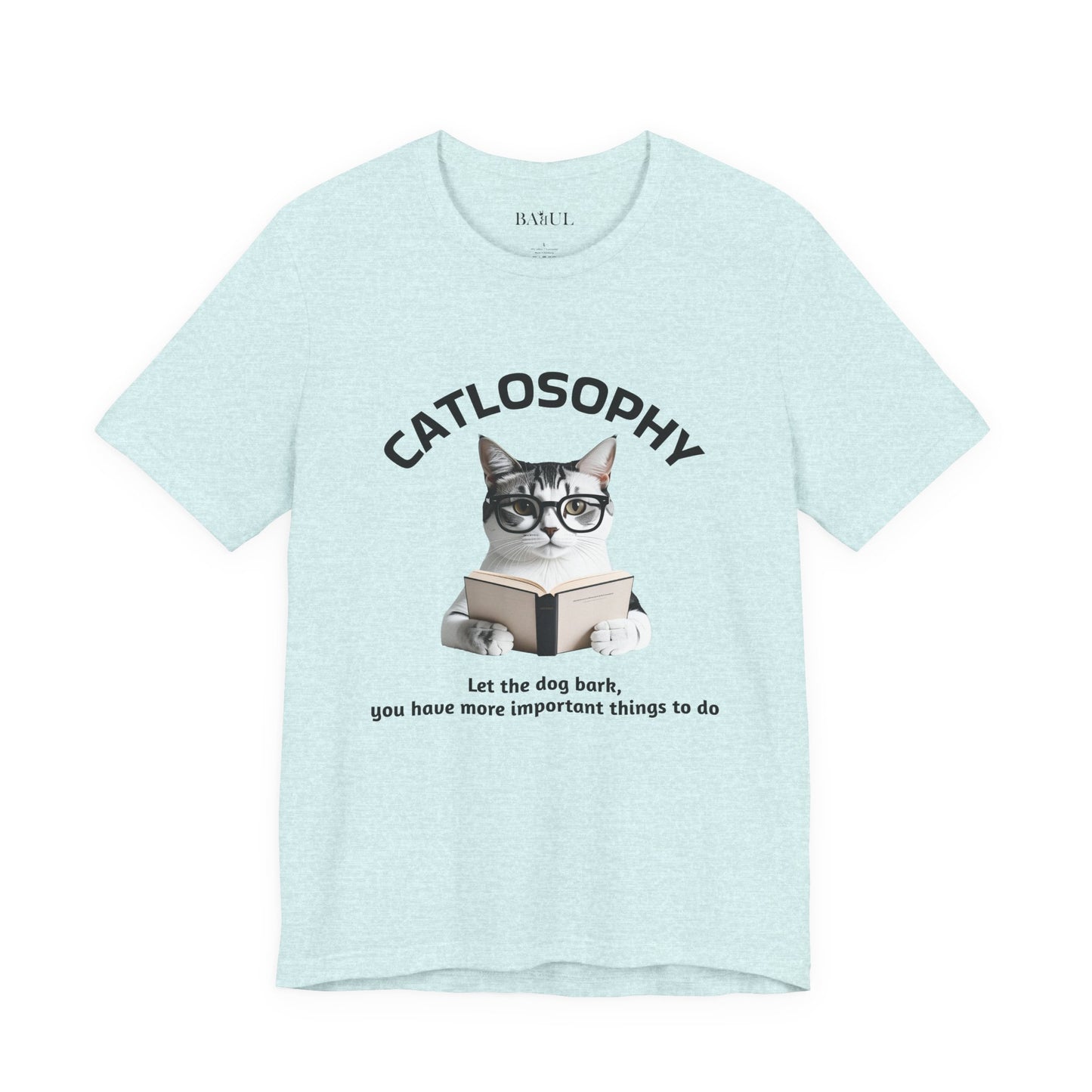 Catlosophy Unisex Jersey Short Sleeve Tee –  "Let the dog bark" Design