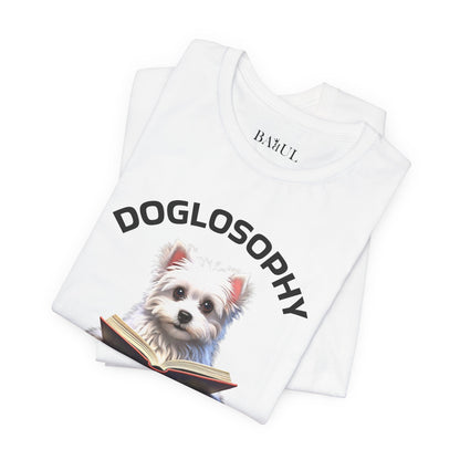 Doglosophy Unisex Jersey Short Sleeve Tee –  "A Dog's wisdom is simple" Design