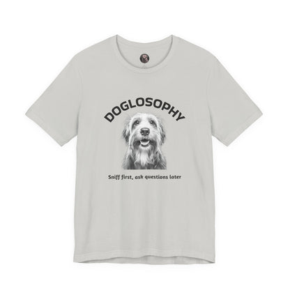Doglosophy Unisex Jersey Short Sleeve Tee –  "Sniff first, ask questions later" Design