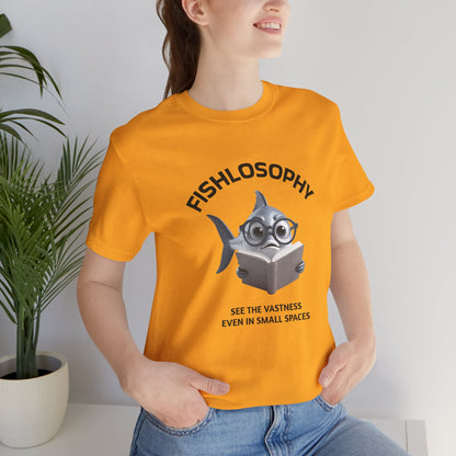 Fishlosophy Unisex Jersey Short Sleeve Tee –  See the vastness even in small spaces
