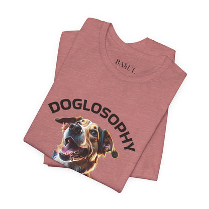 Doglosophy Unisex Jersey Short Sleeve Tee –  "Dog Remind Us" Design