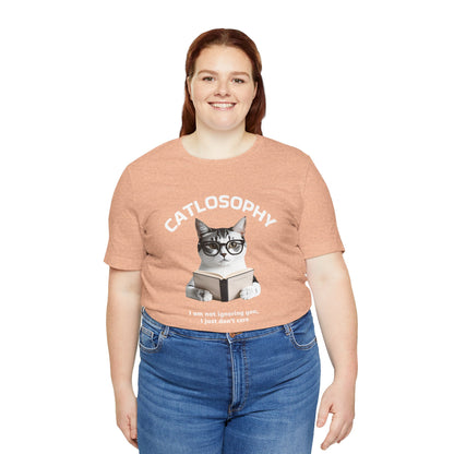 Catlosophy Unisex Jersey Short Sleeve Tee –  "I am not ignoring you" Design