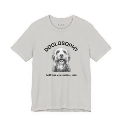 Doglosophy Unisex Jersey Short Sleeve Tee –  "Sniff first, ask questions later" Design