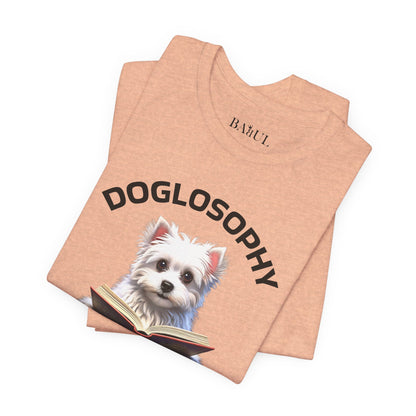 Doglosophy Unisex Jersey Short Sleeve Tee –  "A Dog's wisdom is simple" Design