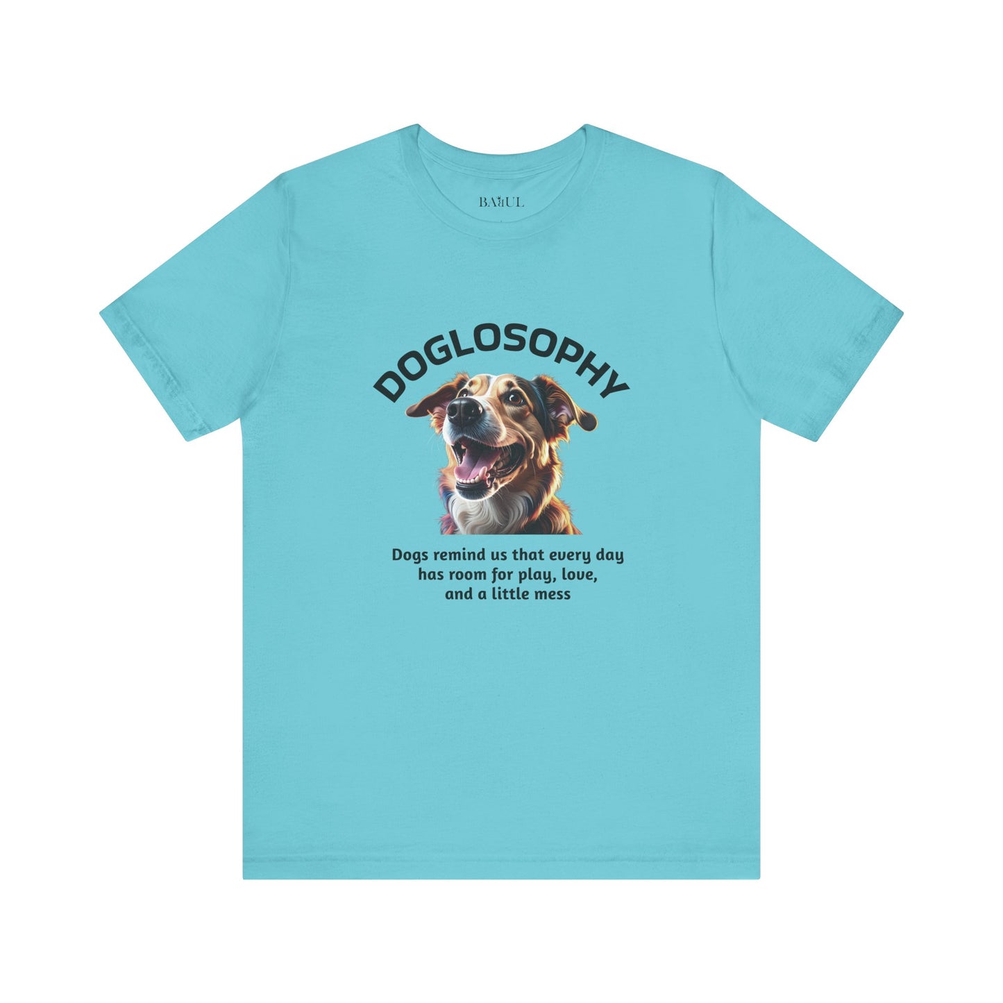 Doglosophy Unisex Jersey Short Sleeve Tee –  "Dog Remind Us" Design