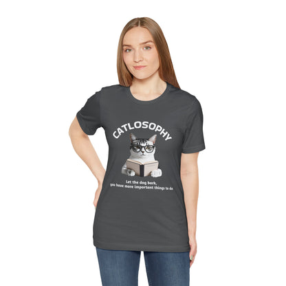 Catlosophy Unisex Jersey Short Sleeve Tee –  "Let the dog bark" Design