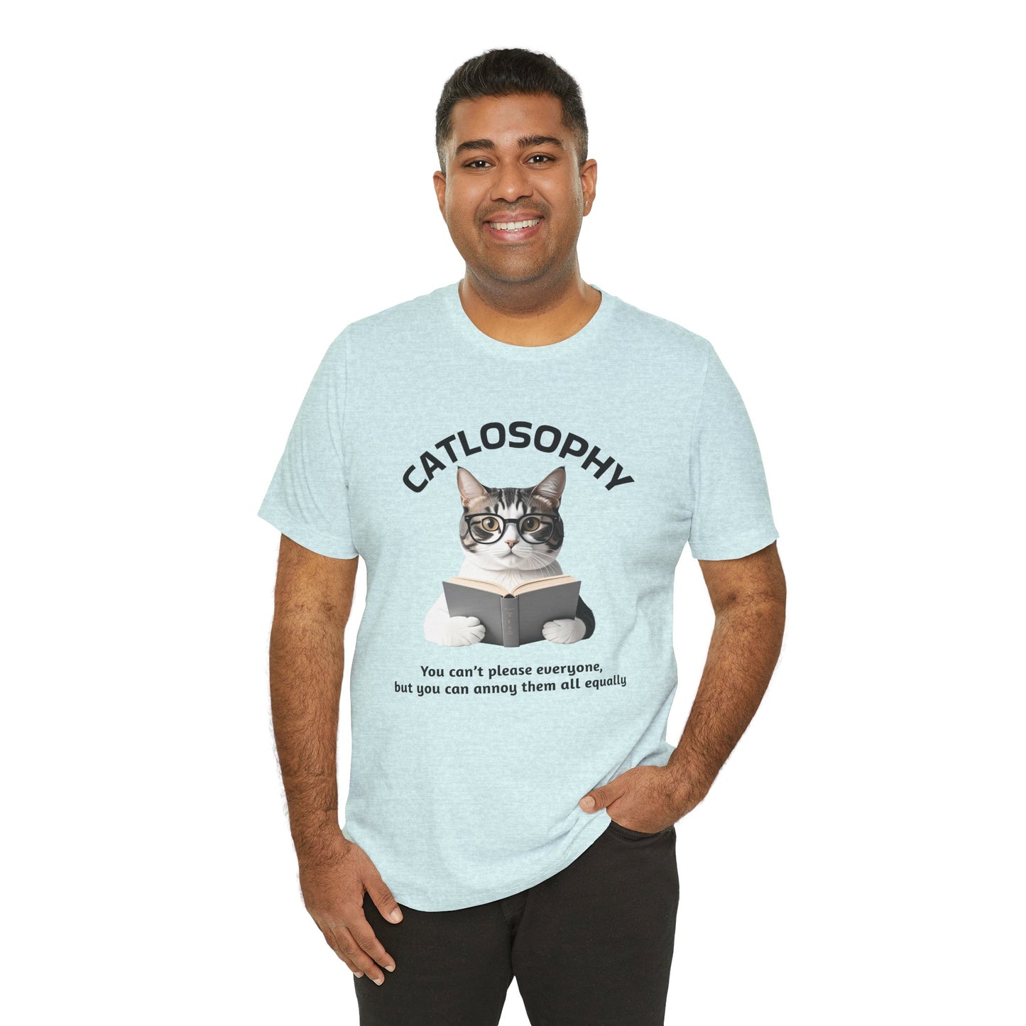 Catlosophy Unisex Jersey Short Sleeve Tee –  "You can't please everyone" Design