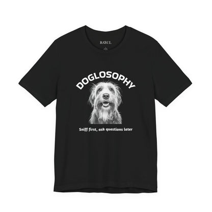 Doglosophy Unisex Jersey Short Sleeve Tee –  "Sniff first, ask questions later" Design