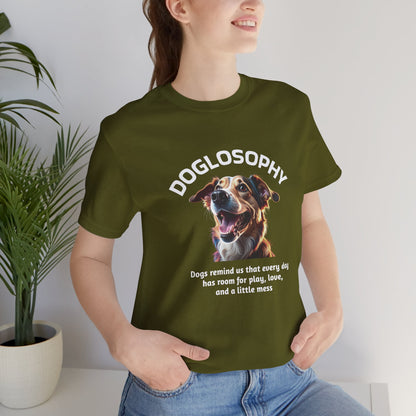 Doglosophy Unisex Jersey Short Sleeve Tee –  "Dog Remind Us" Design