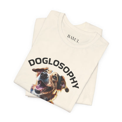 Doglosophy Unisex Jersey Short Sleeve Tee –  "Dog Remind Us" Design