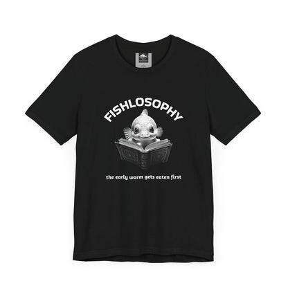 Fishlosophy Unisex Jersey Short Sleeve Tee –  The Early Worms Get Eaten First