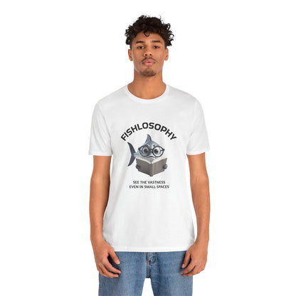 Fishlosophy Unisex Jersey Short Sleeve Tee –  See the vastness even in small spaces