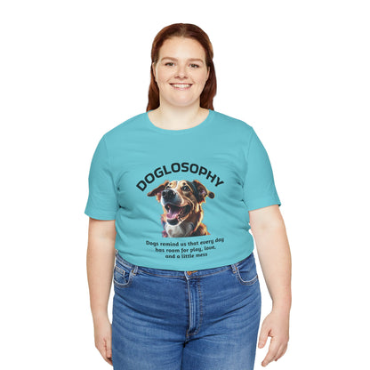 Doglosophy Unisex Jersey Short Sleeve Tee –  "Dog Remind Us" Design