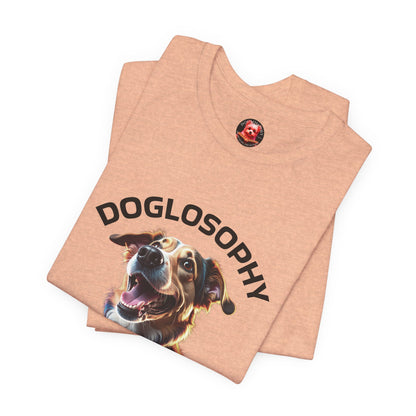 Doglosophy Unisex Jersey Short Sleeve Tee –  "Dog Remind Us" Design