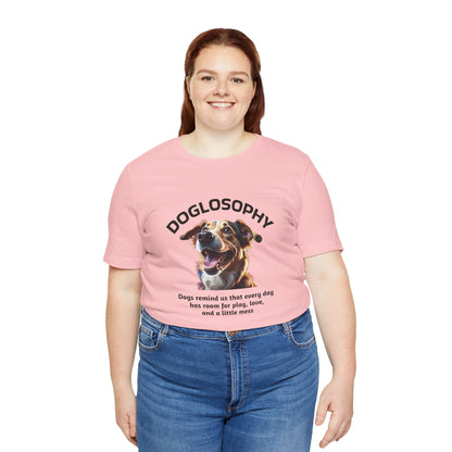 Doglosophy Unisex Jersey Short Sleeve Tee –  "Dog Remind Us" Design