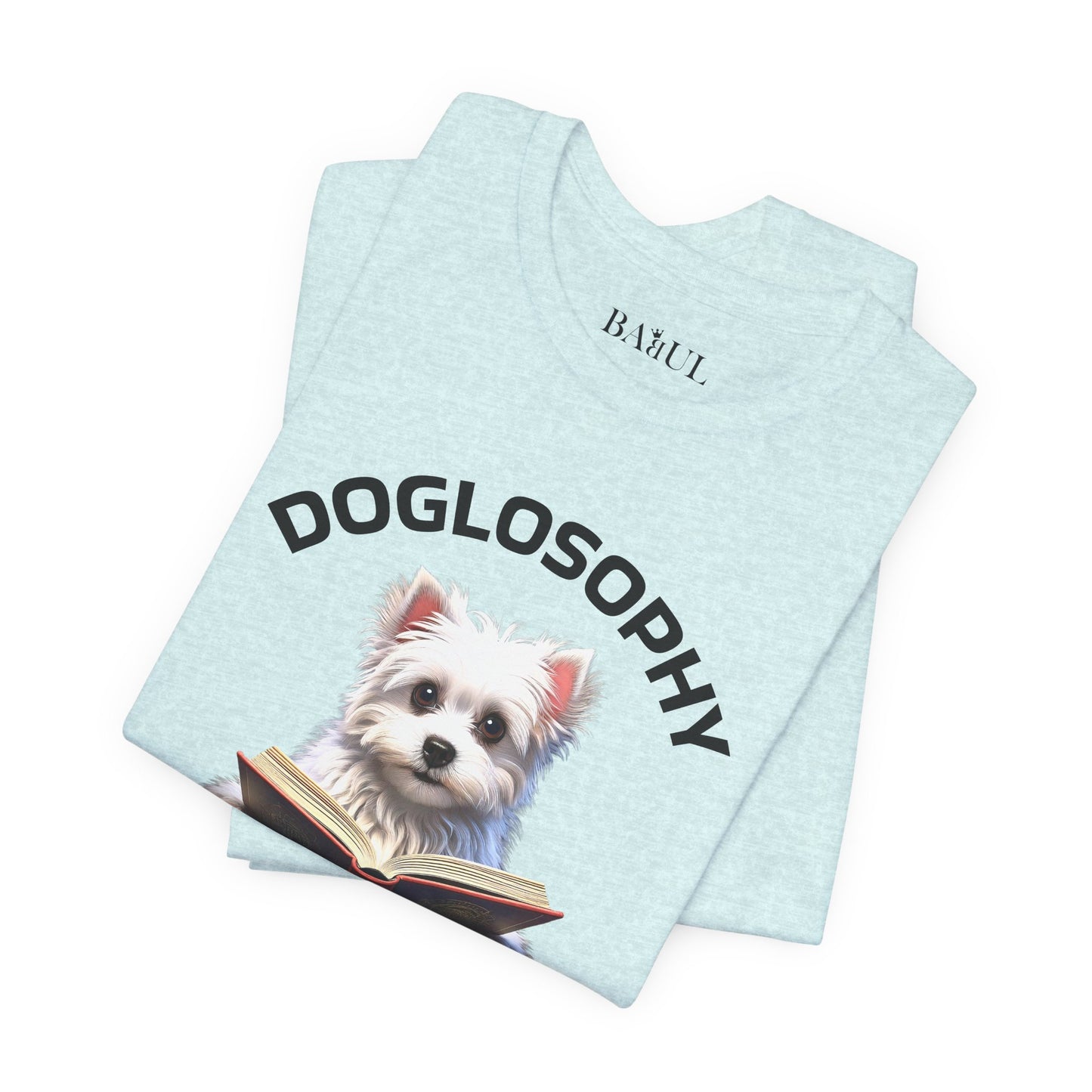 Doglosophy Unisex Jersey Short Sleeve Tee –  "A Dog's wisdom is simple" Design