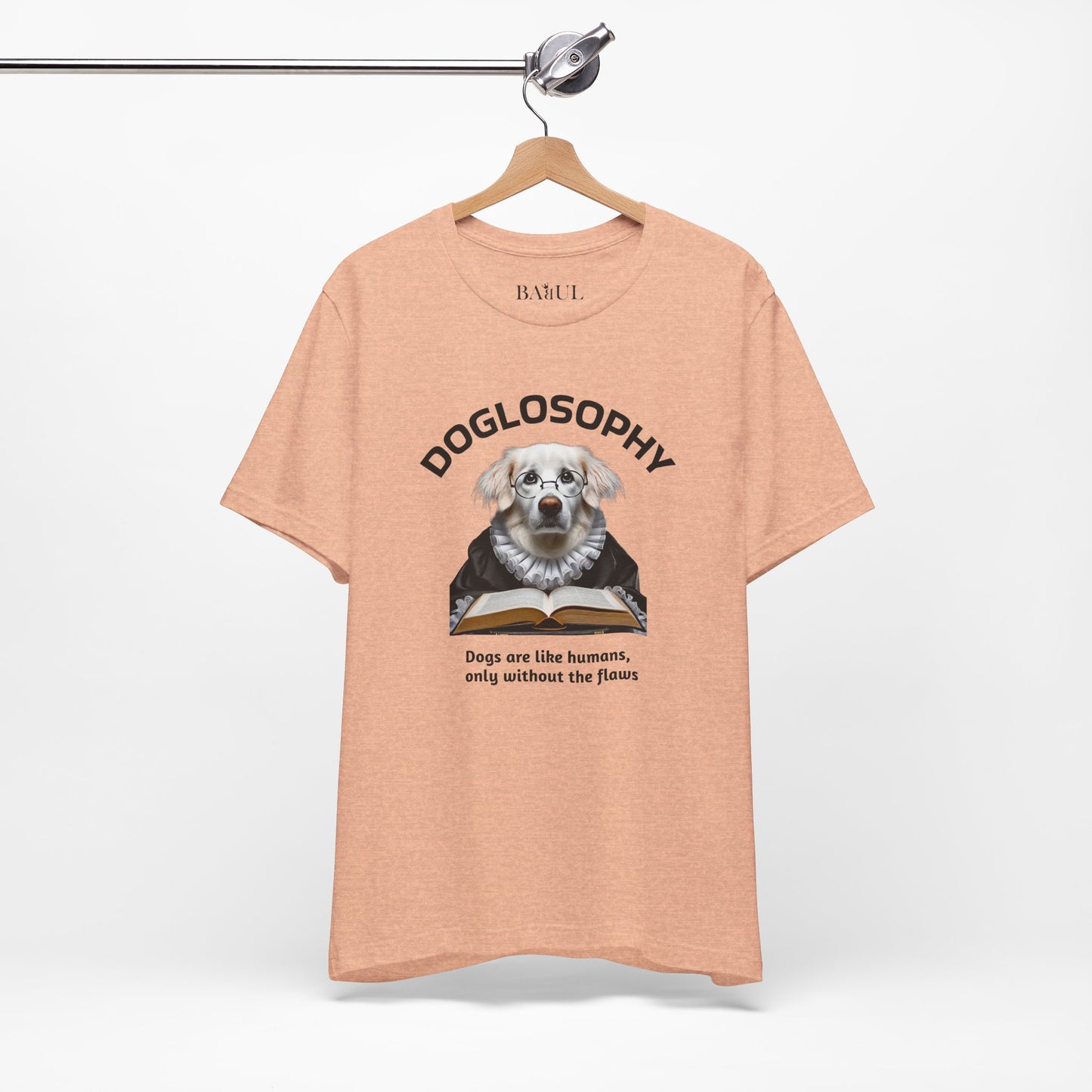Doglosophy Unisex Jersey Short Sleeve Tee –  "Dogs are like humans without the flaws" Design