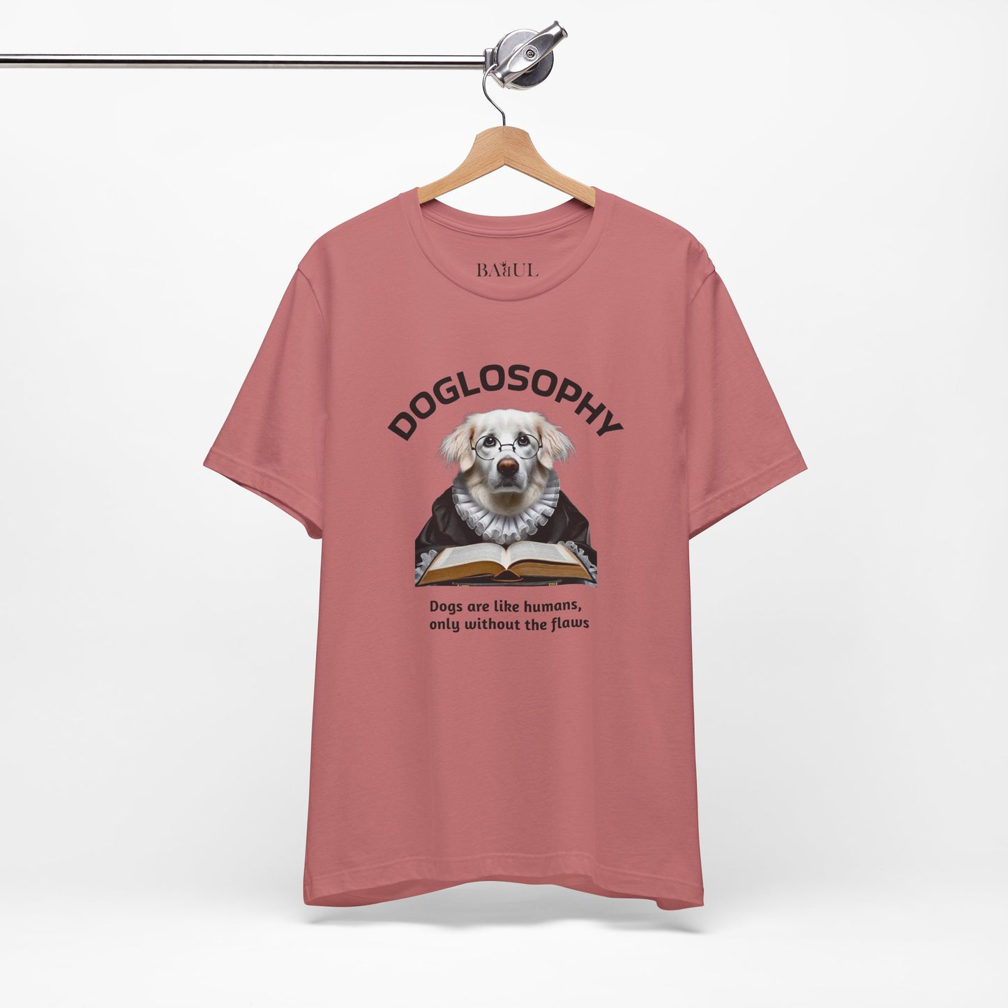 Doglosophy Unisex Jersey Short Sleeve Tee –  "Dogs are like humans without the flaws" Design