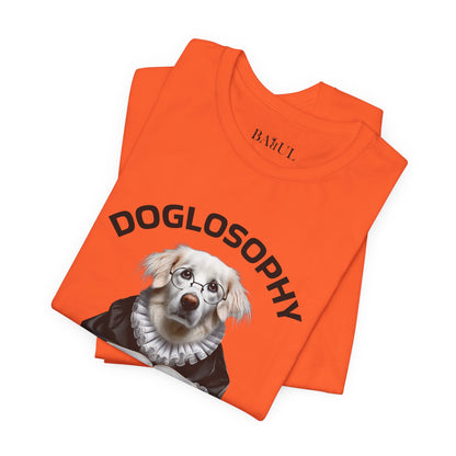 Doglosophy Unisex Jersey Short Sleeve Tee –  "Dogs are like humans without the flaws" Design