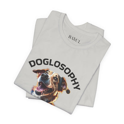 Doglosophy Unisex Jersey Short Sleeve Tee –  "Dog Remind Us" Design