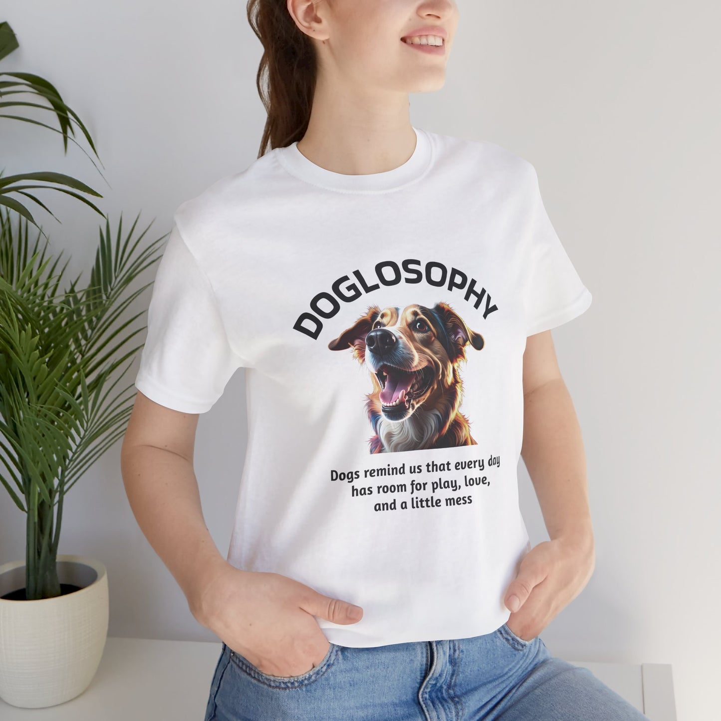 Doglosophy Unisex Jersey Short Sleeve Tee –  "Dog Remind Us" Design
