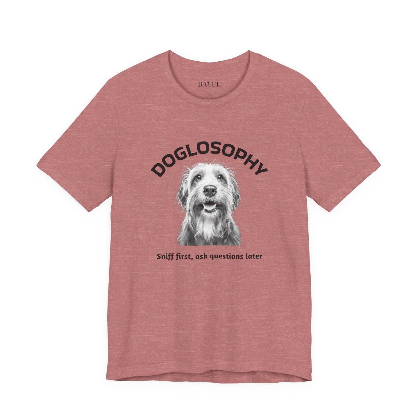 Doglosophy Unisex Jersey Short Sleeve Tee –  "Sniff first, ask questions later" Design