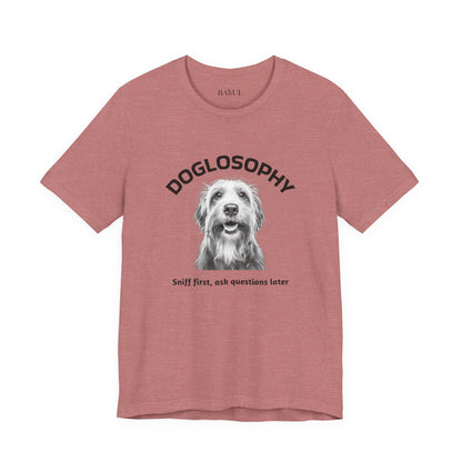 Doglosophy Unisex Jersey Short Sleeve Tee –  "Sniff first, ask questions later" Design