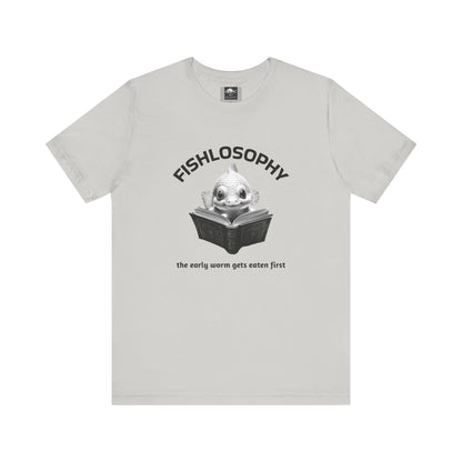 Fishlosophy Unisex Jersey Short Sleeve Tee –  The Early Worms Get Eaten First