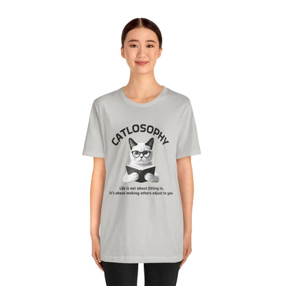 Catlosophy Unisex Jersey Short Sleeve Tee –  "Life isn't about fitting In" Design