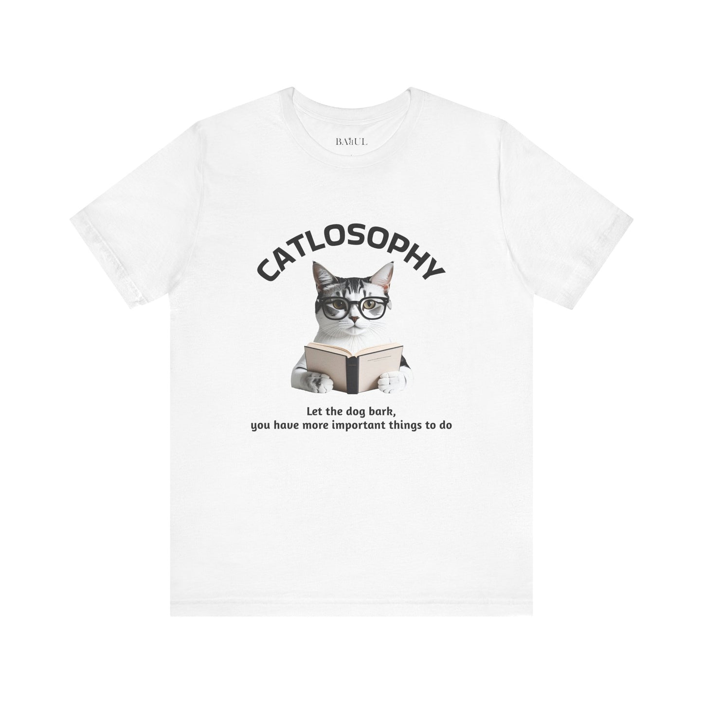 Catlosophy Unisex Jersey Short Sleeve Tee –  "Let the dog bark" Design