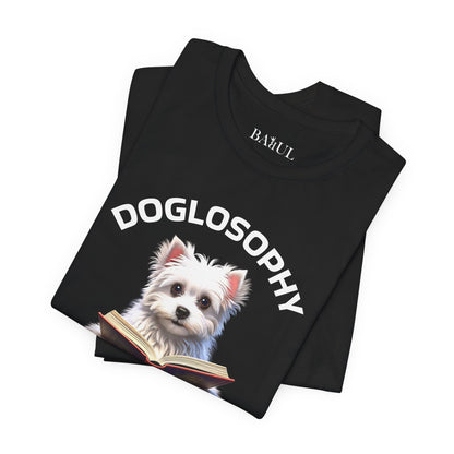 Doglosophy Unisex Jersey Short Sleeve Tee –  "A Dog's wisdom is simple" Design