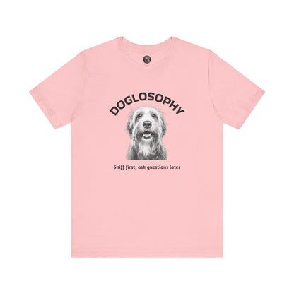 Doglosophy Unisex Jersey Short Sleeve Tee –  "Sniff first, ask questions later" Design